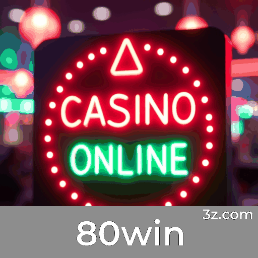 80win: Descubra a Plataforma de Apostas Completa e Segura